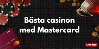Casino med Mastercard En Guide til Sikker Spiloplevelse -1837341699